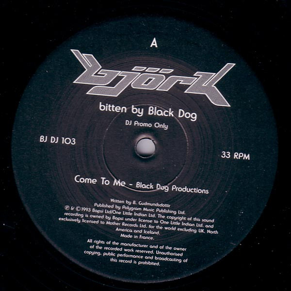 Björk - Björk Bitten By Black Dog | One Little Indian (BJ DJ 103)