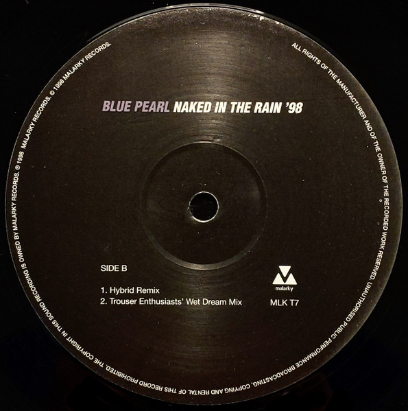Blue Pearl - Naked In The Rain '98 | Malarky Records (MLK T7) - 4