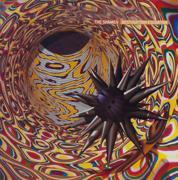 The Shamen - Destination Eschaton | One Little Indian (662357 6)