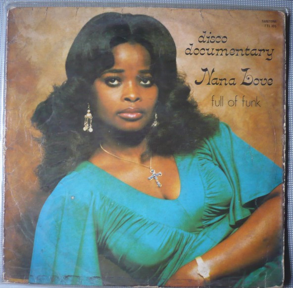 Nana Love - Disco Documentary - Full Of Funk | Taretone (TTL 105)