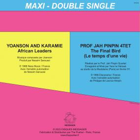Yoanson And Karamie / Prof. Jah Pinpin Quartett - African Leaders / The Final Bird (Le Temps D'Une Vie) | Disques Messagers (MESS002)