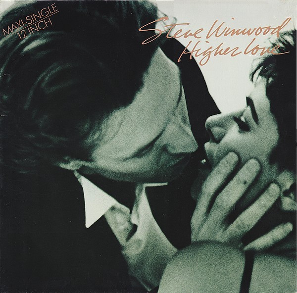Steve Winwood - Higher Love | Island Records (608 317) - main Steve Winwood - Higher Love | Island Records (608 317) - main