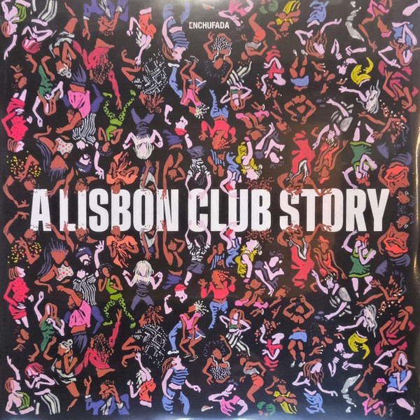 Various - Enchufada: A Lisbon Club Story | Enchufada (ENDG155LP)