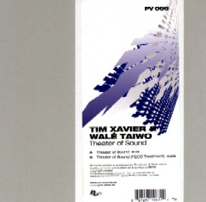 Tim Xavier & Walé Taiwo - Theater Of Sound | PV (PV 066) Tim Xavier & Walé Taiwo - Theater Of Sound | PV (PV 066)