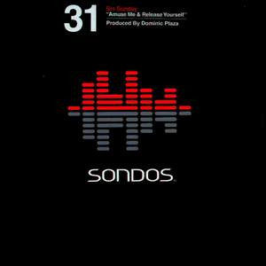 Sin Sunday - Amuse Me / Release Yourself | Sondos (SON 31) Sin Sunday - Amuse Me / Release Yourself | Sondos (SON 31)