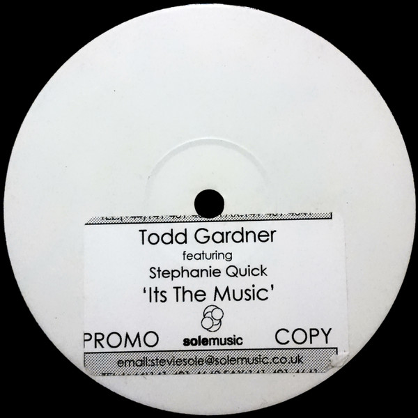 Todd Gardner Presents Stephanie Quick - It's The Music (Original Mixes) | Sole Music (sole 021)