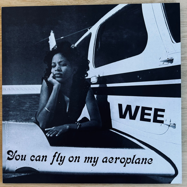 Wee - You Can Fly On My Aeroplane | Numero Group (NUM1235)