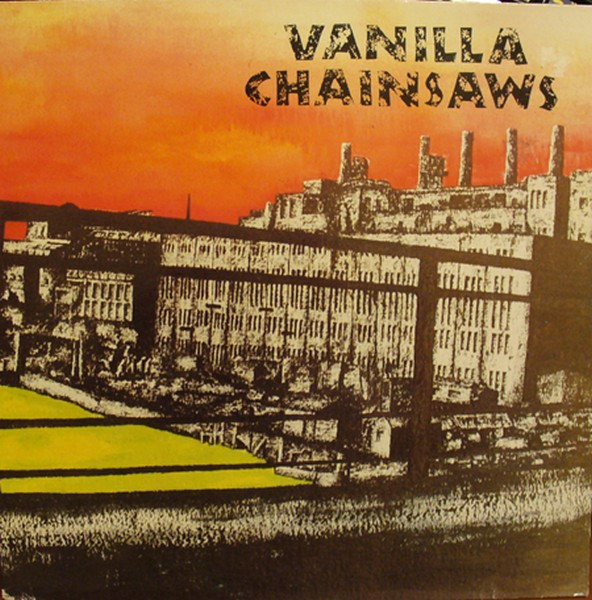 Vanilla Chainsaws - Vanilla Chainsaws | Glitterhouse Records (GR 0053) - main