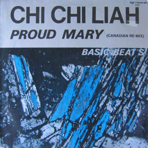 Chi Chi Liah - Proud Mary (Canadian Remix) | ZYX Records (ZYX 5186) Chi Chi Liah - Proud Mary (Canadian Remix) | ZYX Records (ZYX 5186)