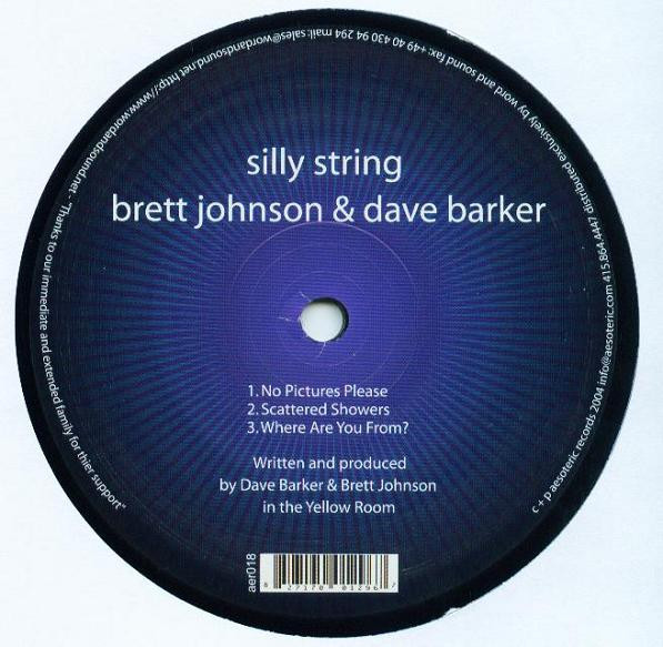 Brett Johnson  &  Dave Barker - Silly String | Aesoteric Records (AER018)