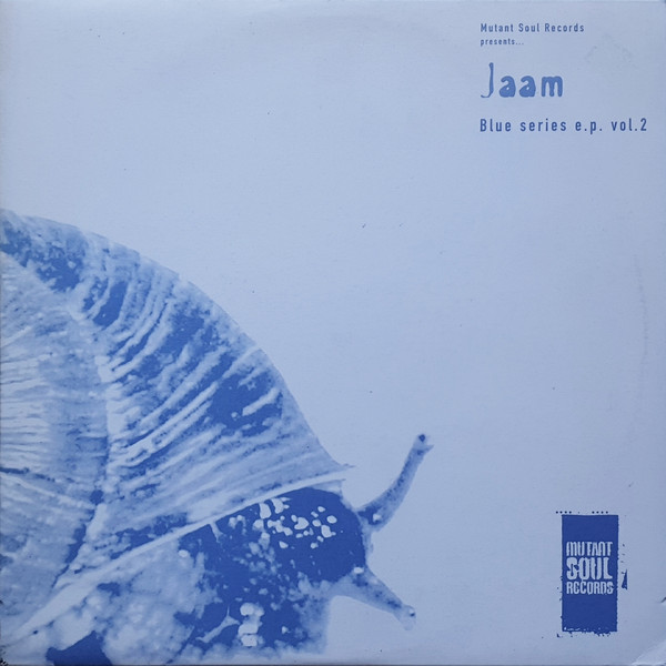 Jaam - Blue Series E.P. Vol. 2 | Mutant Soul Records (MSR002) - main