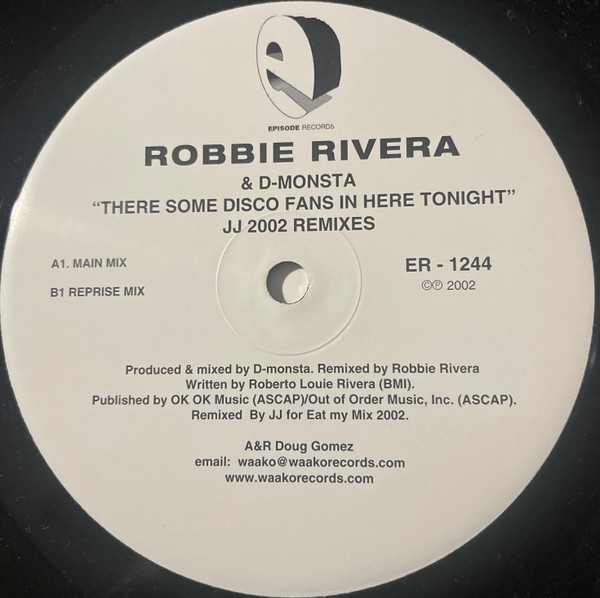 Robbie Rivera & D-Monsta - There's Some Disco Fans In Here Tonight (The JJ 2002 Remixes) | Episode Records (ER 1244) - main Robbie Rivera & D-Monsta - There's Some Disco Fans In Here Tonight (The JJ 2002 Remixes) | Episode Records (ER 1244) - main
