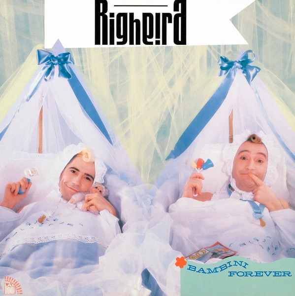 Righeira - Bambini Forever | CGD (CGD 20514)