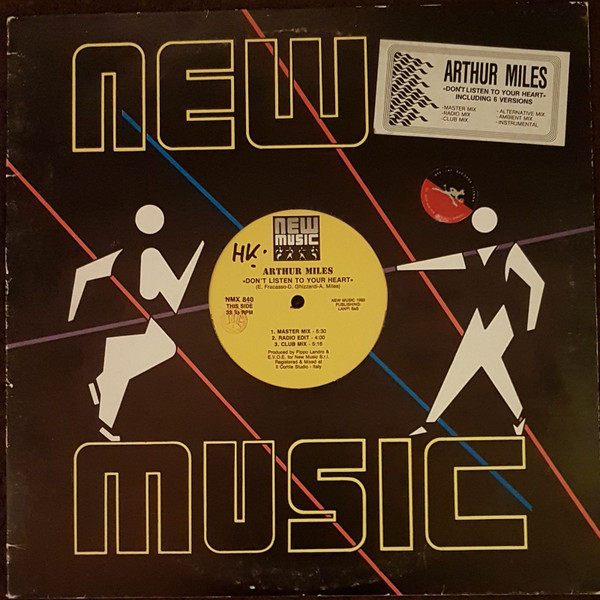 Arthur Miles - Don't Listen To Your Heart | New Music International (NMX  840) - main