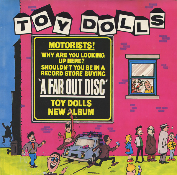 Toy Dolls - A Far Out Disc | Volume Records (INT 147.149) - main