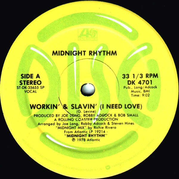 Midnight Rhythm - Workin' & Slavin' / I Need Love | Atlantic (DK 4701) Midnight Rhythm - Workin' & Slavin' / I Need Love | Atlantic (DK 4701)