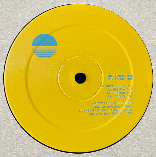 Dr. House - Mix To Groove | Mono Horizon (MH002) - main