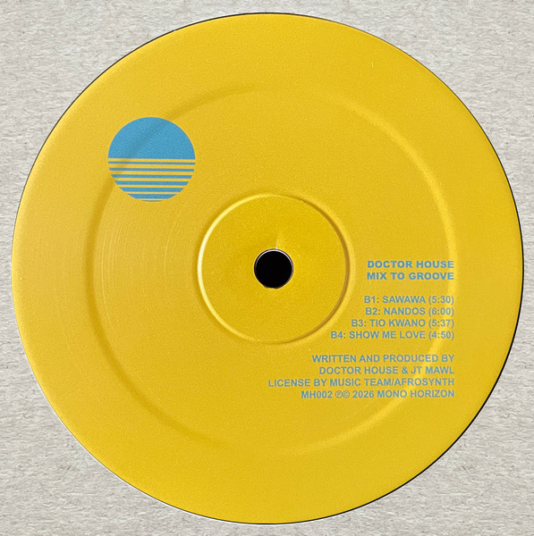 Dr. House - Mix To Groove | Mono Horizon (MH002) - 2