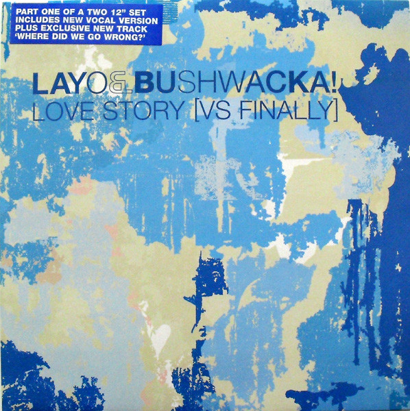 Layo & Bushwacka! - Love Story [Vs Finally] | XL Recordings (XLT154) - main