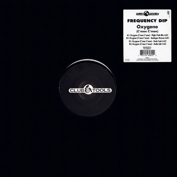 Frequency Dip - Oxygene (C'mon C'mon) | Club Tools (006082-0 CLU)