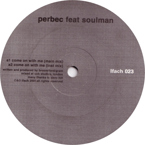 Perbec Feat Soulman / Lighter Thief - Come On With Me | Ifach (Ifach 023) - main