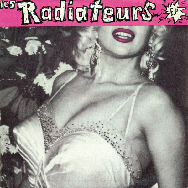 Les Radiateurs - A La Conquète Du Monde | Not On Label (ZOUPLA 001)