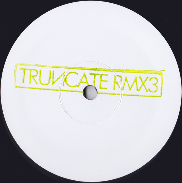 Truncate - Remixed Part 3 | Truncate (TRUNCATERMX3) - main