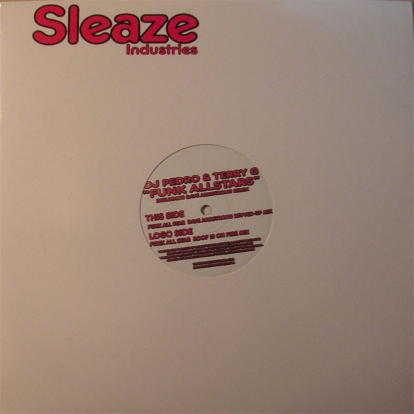 DJ Pedro & Terry G - Funk Allstars | Sleaze Industries (sleaze-006)