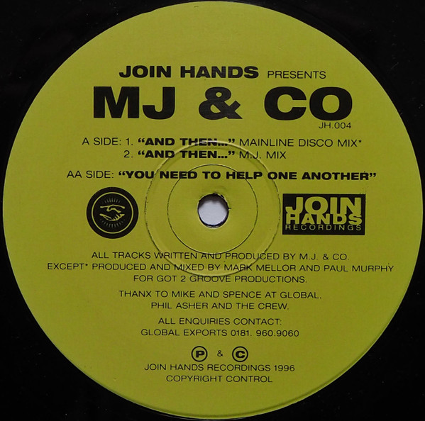 MJ & Co - And Then... / You Need To Help One Another | Join Hands Recordings (JH 004)