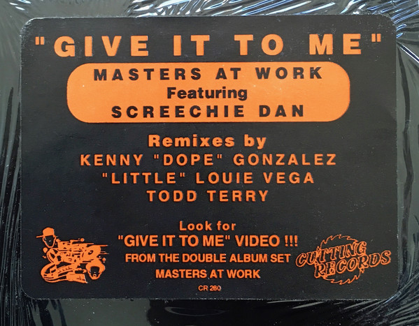 Masters At Work Featuring Screechy Dan - Give It To Me | Cutting Records (CR-280) - 3 Masters At Work Featuring Screechy Dan - Give It To Me | Cutting Records (CR-280) - 3