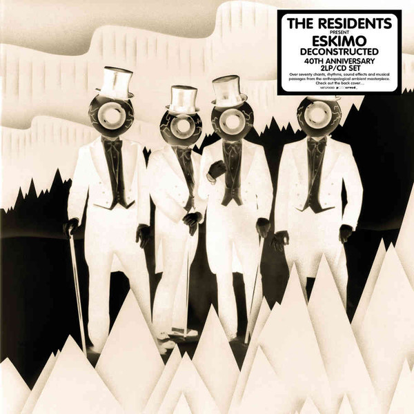 The Residents - Eskimo Deconstructed | New Ralph Too (NRTLP008D)