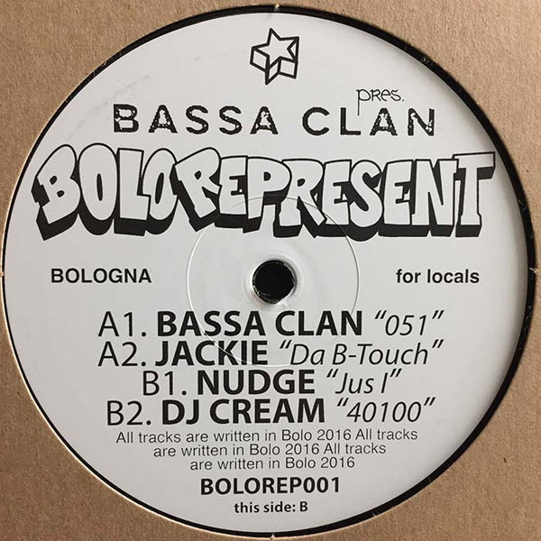 Bassa Clan / Jackie / Nudge / DJ Cream - BOLOREPRESENT001 | BOLO REPRESENT (BOLOREP001)
