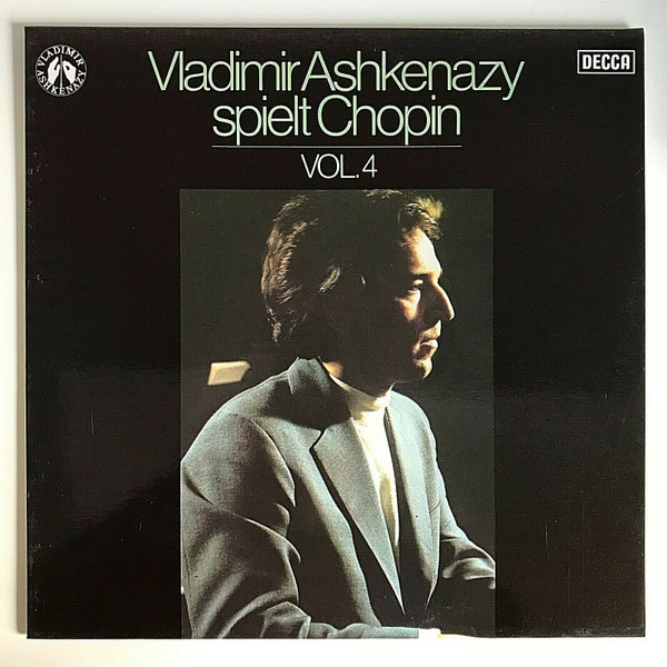 Vladimir Ashkenazy Spielt Frédéric Chopin - Vladimir Ashkenazy Spielt Chopin - Vol. 4 | Decca (6.42067 AW)