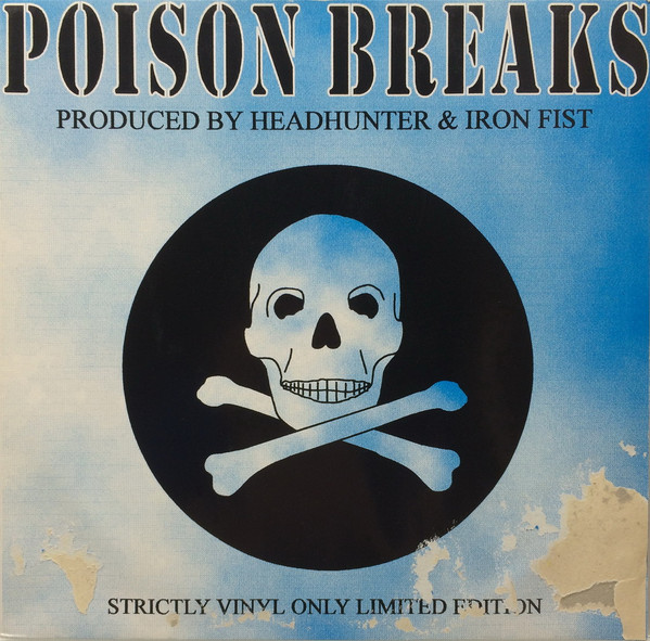 Headhunter & Iron Fist - Poison Breaks | Nordik Vinyl (NV741) Headhunter & Iron Fist - Poison Breaks | Nordik Vinyl (NV741)
