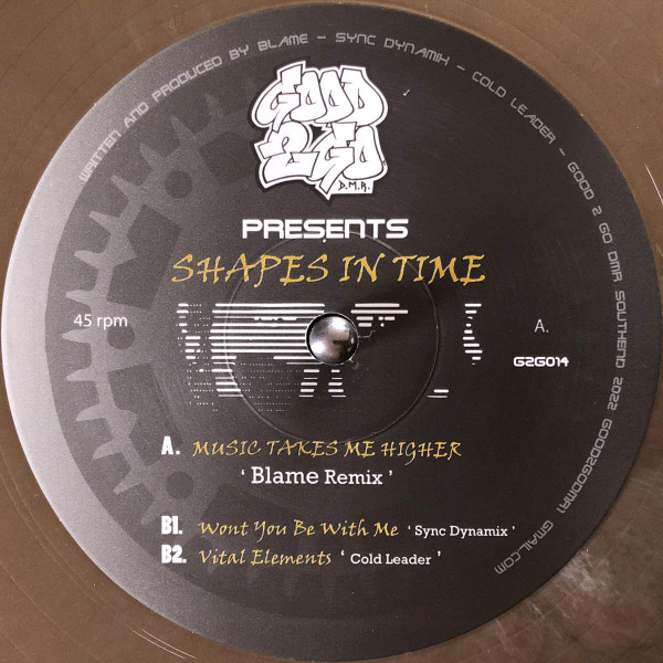 Blame , Sync - Dynamix , Cold Leader - Shapes In Time | Good 2 Go DMR (G2G014) - 3 Blame , Sync - Dynamix , Cold Leader - Shapes In Time | Good 2 Go DMR (G2G014) - 3