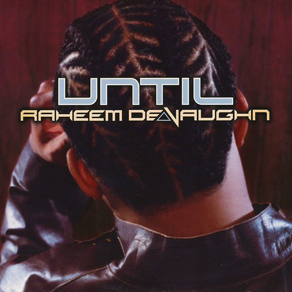 Raheem DeVaughn - Until | Jive (JDAB-40109-1)