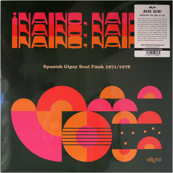 Various - ¡Naino, Naino! Spanish Gipsy Soul Funk Disco 1971/1978 | Adarce Records (ADC.012LP)