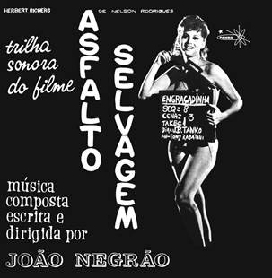 João Negrão - Asfalto Selvagem - Trilha Sonora Do Filme | Mad About Records (MAR031)