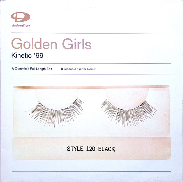 Golden Girls - Kinetic '99 | Distinct'ive Records (DISNT 59)