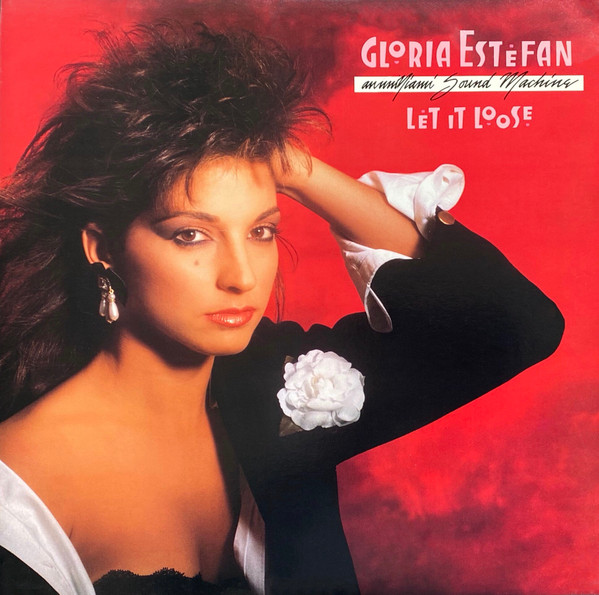 Gloria Estefan And Miami Sound Machine - Let It Loose | Epic (OE 40769)