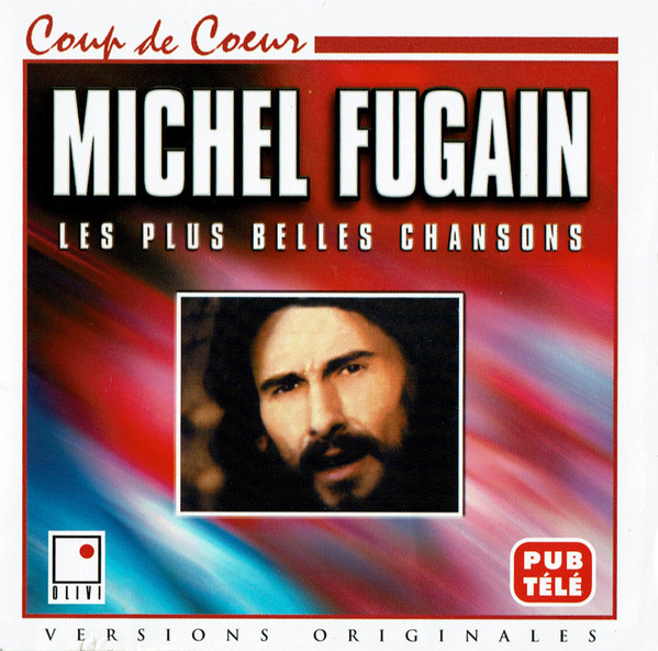 Michel Fugain - Les Plus Belles Chansons | Olivi (OLI2-1351) - main