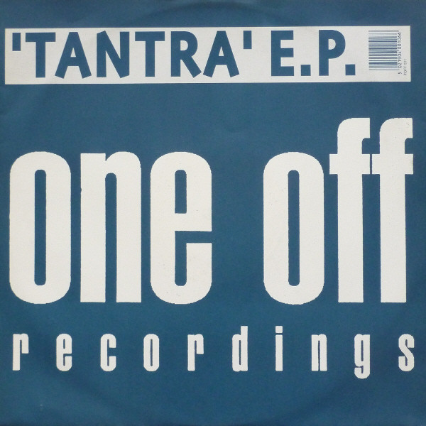 Various - Tantra E.P. | One Off Recordings (FOFF 001) Various - Tantra E.P. | One Off Recordings (FOFF 001)