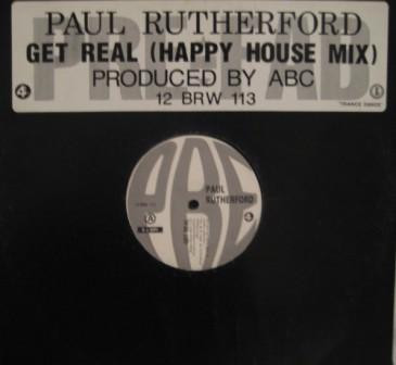 Paul Rutherford - Get Real (Happy House Mix) | 4th & Broadway (12 BRW 113) - main Paul Rutherford - Get Real (Happy House Mix) | 4th & Broadway (12 BRW 113) - main