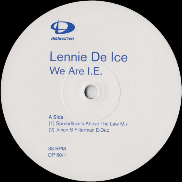 Lennie De Ice - We Are I.E. | Distinct'ive Records (DP 50/1)