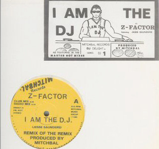 Z-Factor - I Am The D.J. Remix Of The Remix | Mitchbal Records (MB8501)