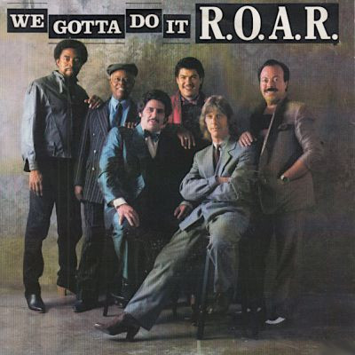 R.O.A.R. - We Gotta Do It | Tabu Records (TBUA 12.6758)
