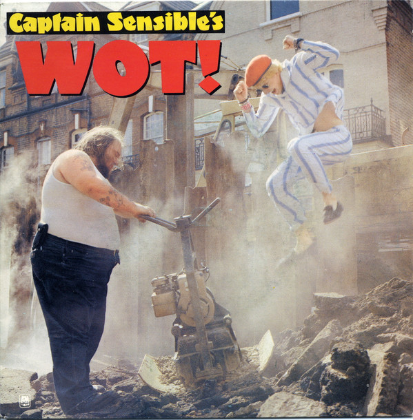Captain Sensible - Wot! | A&M Records (AMS 9228)
