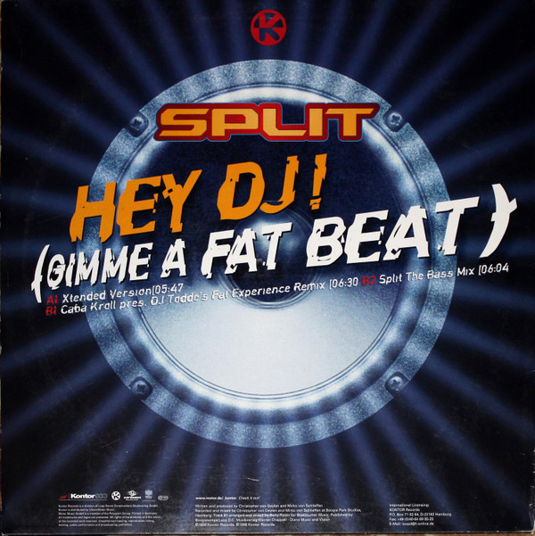Split - Hey DJ! (Gimme A Fat Beat) | Kontor Records (Kontor033) - 2
