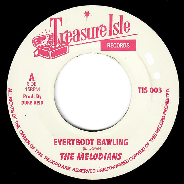 The Melodians / U-Roy - Everybody Bawling / Everybody Bawling | Treasure Isle (TIS003)