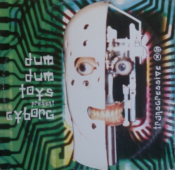 Dum Dum Toys present Cyborg - Trans.gressive.xs | Landscape Records (LSP 0296) Dum Dum Toys present Cyborg - Trans.gressive.xs | Landscape Records (LSP 0296)